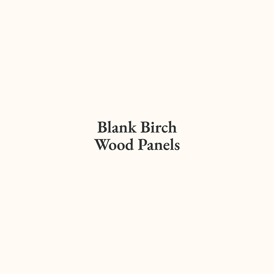 Text reading Blank Birch Wood Panels in a serif font on a light background.